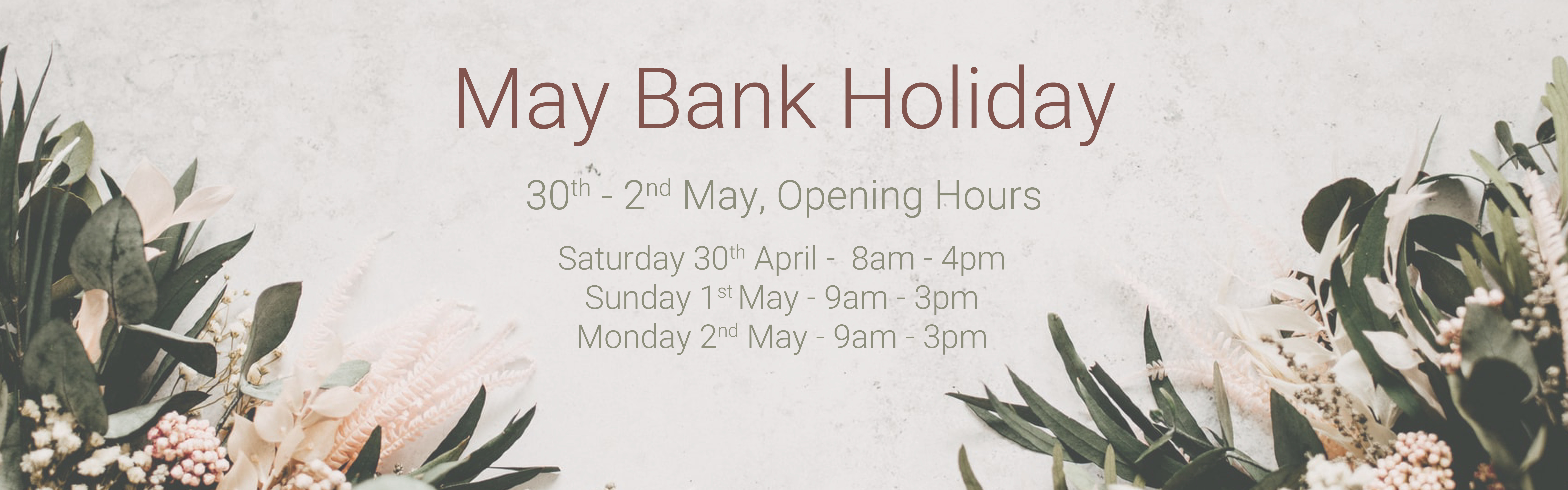 May Bank Holiday Hours